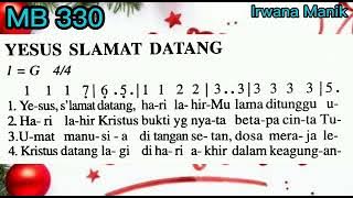 Madah Bakti 330 🎄🎁🎉 YESUS SLAMAT DATANG Lagu Natal