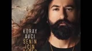 Koray Avcı Senin Için Değer