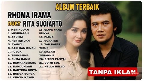 RHOMA IRAMA DUET RITA SUGIARTO ALBUM DANGDUT TERBAIK//RAJA DANGDUT