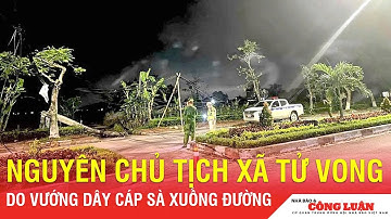 Dây cáp vướng vào cổ, nguyên chủ tịch xã Nghệ An tử vong thương tâm