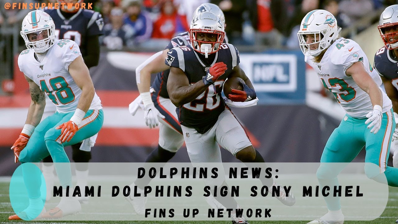 Dolphins News: Miami Dolphins Sign Sony Michel | How Michel Fits Into The Dolphins RB Room - Floridas News Dolphins News: Miami Dolphins Sign Sony Michel | How Michel Fits Into The Dolphins RB Room
