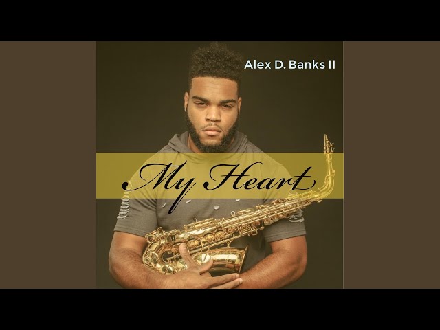 Alex D. Banks II - Can't Let It Go