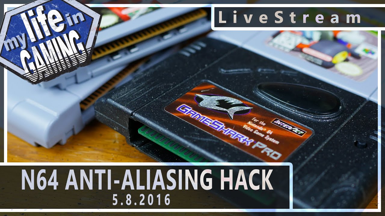 N64 Anti-Aliasing Removal Hack (w/RetroRGB) 5.8.2016 :: LiveStream - MY LIFE IN GAMING - N64 Anti-Aliasing Removal Hack (w/RetroRGB) 5.8.2016 :: LiveStream - MY LIFE IN GAMING
