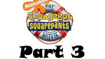 SpongeBob SquarePants - The Movie Part 3