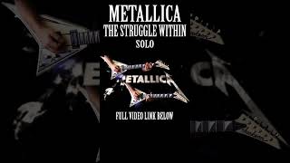 Metallica - The Struggle Within #shorts #metallica #guitar