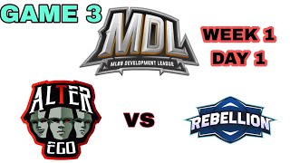 WEEK 1 DAY 1. GAME 3 AEX vs RBL. MDL S6