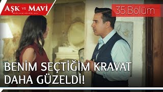 Aşk Ve Mavi 35 Bölüm - Mavi Sinem I Kıskanıyor 