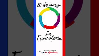 LA FRANCOFONIA  | CURSO DE FRANCÉS U?C⚪F?