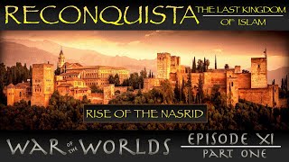 Reconquista  The Last Kingdom of Islam  Part 1