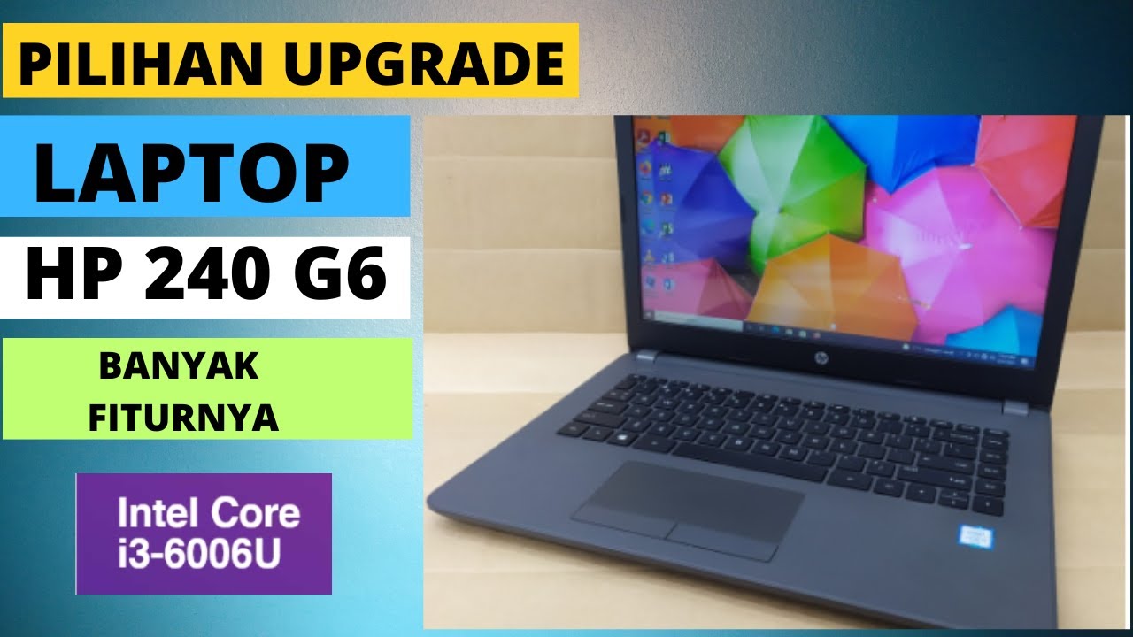 Pilihan Upgrade SSD - RAM Laptop HP 240 G6 | Upgrade Options HP 240 G6