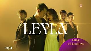 Leyla Horúca Novinka Už V Januári Na Tv Doma A Voyo