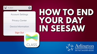 Arlington ISD presents How to End Your Day In Seesaw