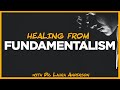 Religious trauma fundamentalism in religion and its effects on the body with dr laura anderson