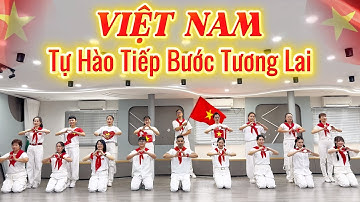 Việt Nam - Tự Hào Tiếp Bước Tương Lai - TÙNG DƯƠNG X NGUYỄN VĂN CHUNG | Choreo Kalyan ZumBa Dancefit