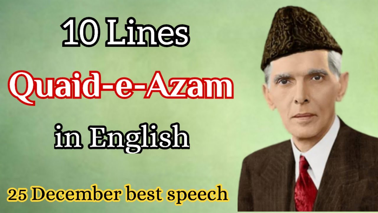 10 Lines on Quaid-e-Azam in English | Essay on quaid e Azam in English ...