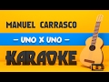 Manuel Carrasco - Uno x uno (Karaoke Acústico)