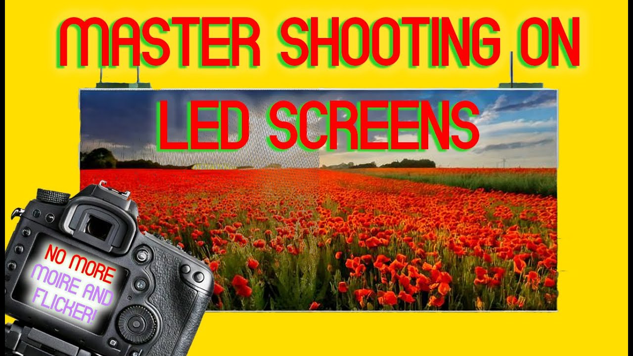 LED Screens for Filmmakers: Master Flicker & Moiré + Key Tips for Your Shoots!