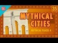 Cities of Myth: Crash Course World Mythology #35