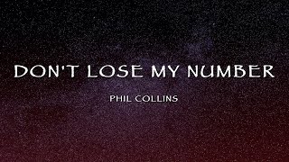Phil Collins - Don&#39;t Lose My Number (Lyrics)