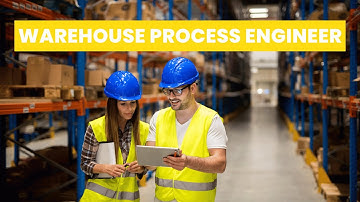What is the role of a Warehouse Process Engineer ? | Career Guide - Job Description - Skills