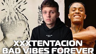 картинка: XXXTENTACION - Bad Vibes Forever ОБЗОР/РЕАКЦИЯ