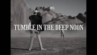 Tumble in the Deep Noon - Launch Trailer