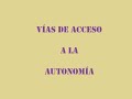 Analizando la Constitución Española // Vías de acceso a la autonomía