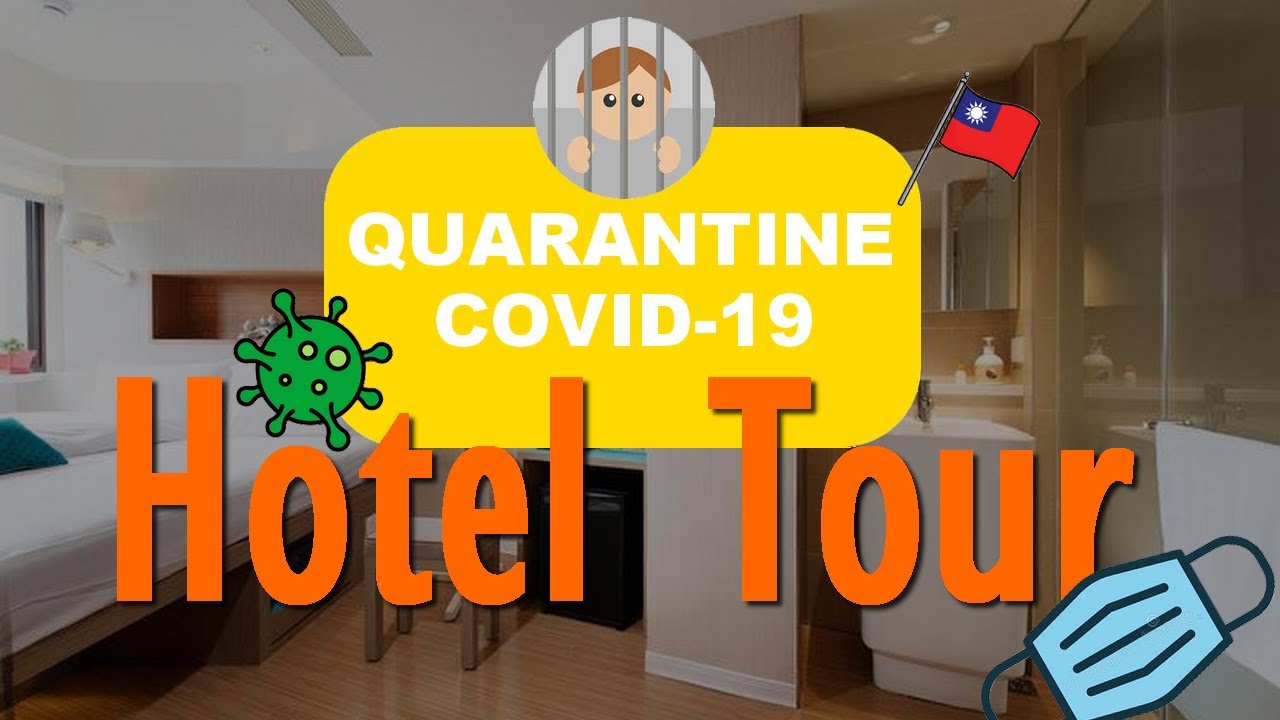 🌏 Quarantine Hotel Tour Taiwan YouTube