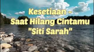 Kesetiaan - Saat Hilang Cintamu - Siti Sarah cover Fieya Julia (lirik)