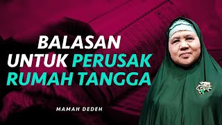 Astagfirullah! Azab Bagi Perusak Rumah Tangga | Rumah Mamah Dedeh