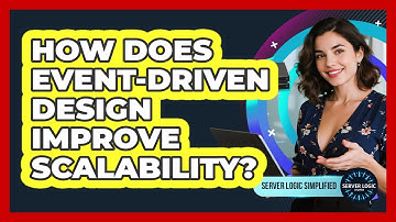 How Does Event-Driven Design Improve Scalability?