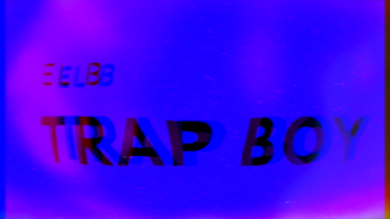 Trap Boy/ El B (Solo Audio) YouTube