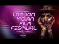 Bagri foundation london indian film festival 2021 trailer