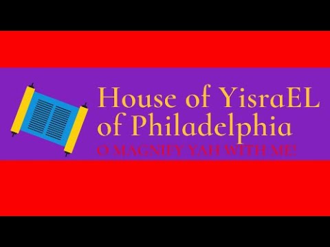 House of YisraEL of Philadelphia - Holy Convocation