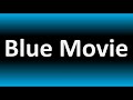 Blue Movie Meaning