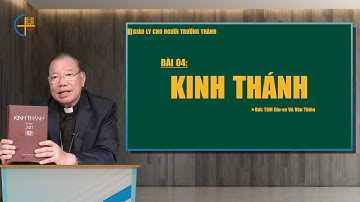Bài 04: Kinh Thánh | Giáo lý cho người trưởng thành