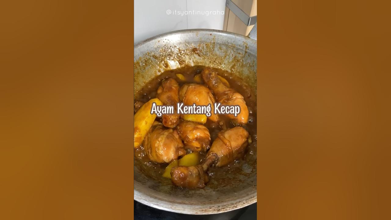 Ayam Kentang Kecap Ayam Kentang Kecap