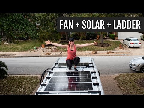 Van Conversion Fan, Solar, & Ladder | Van Build Series