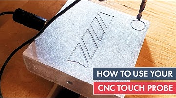How To Properly Use Your 3D CNC Touch Probe