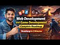 web development roadmap 2026 | game development roadmap | web development complete roadmap