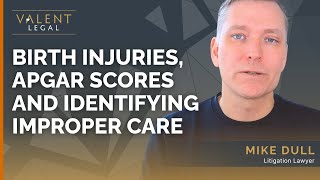 Birth Injuries, Apgar Scores And Identifying Improper Care Valent Legal