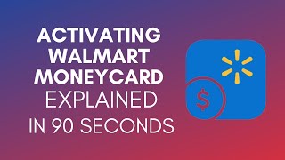 How To Activate Walmart MoneyCard 2024