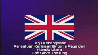 Lagu Kebangsaan BRITANIA RAYA - God Save The King