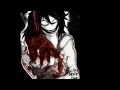 Jeff the Killer - I don't wanna die