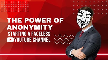 The Power of Anonymity- Starting a Faceless YouTube Channel #youtube  #youtuber