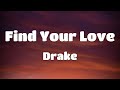 Drake Find Your Love Lyrics 