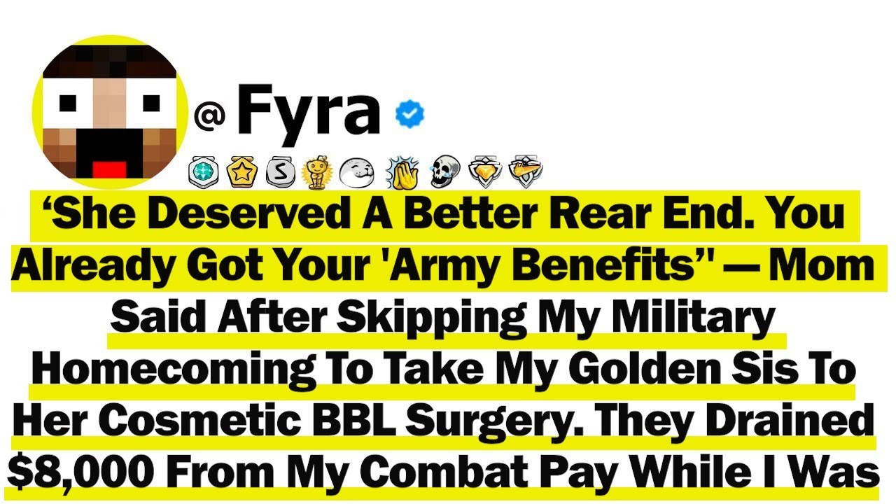 ‘She Deserved A Better Rear End  You Already Got Your 'Army Benefits’' — That’s What My Mom Said Aft