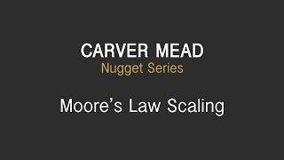Nugget 1: Moore's Law Scaling