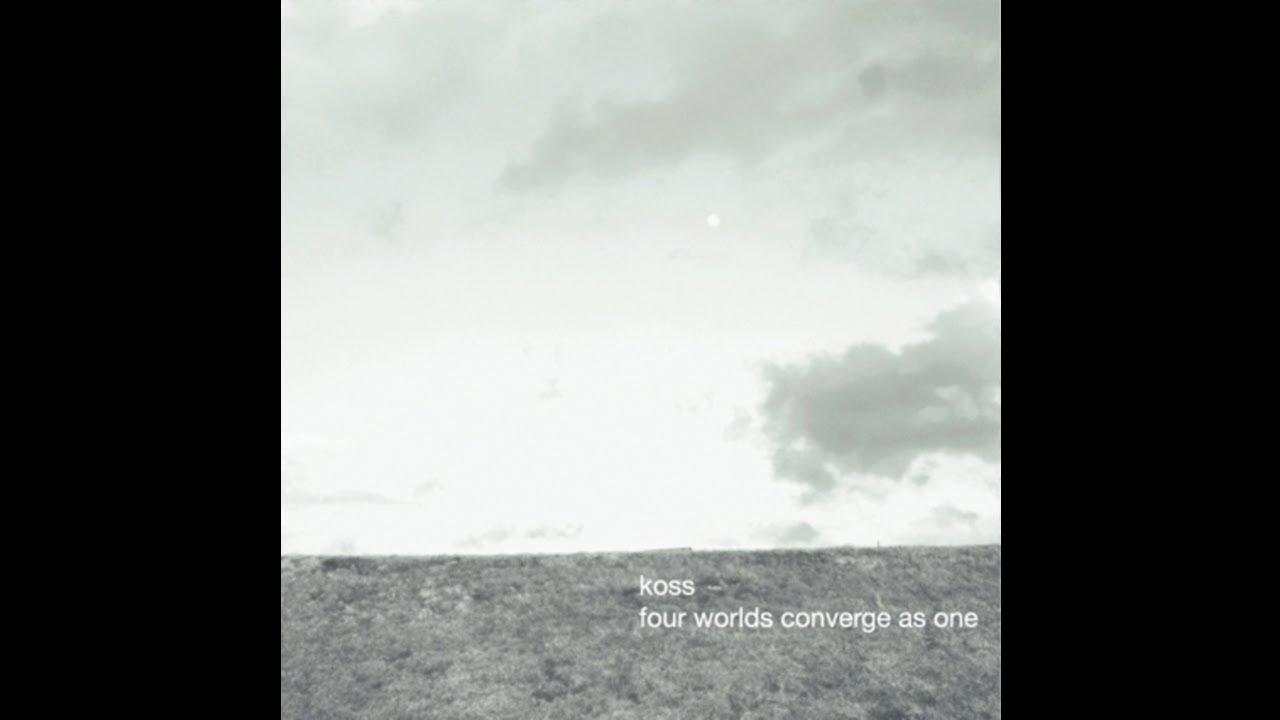 Koss - Air (Four Worlds Converge As One)