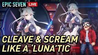 [Epic Seven] Some Pre-season Cleaving - Got to use my Luna Tech